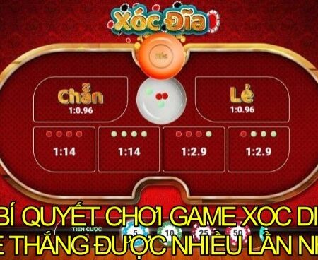 Game xoc dia và bí quyết chơi dễ thắng cược thủ cần biết – Topbet24h