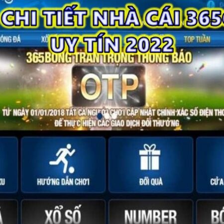 365 ca cuoc – Review chi tiết nhà cái 365cacuoc uy tín 2022