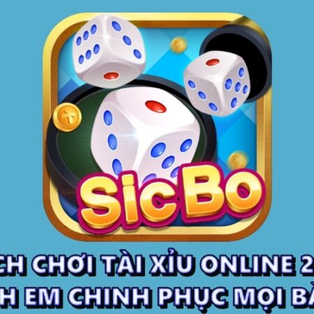 Cách chơi tài xỉu online 2022 chinh phục mọi bàn cược