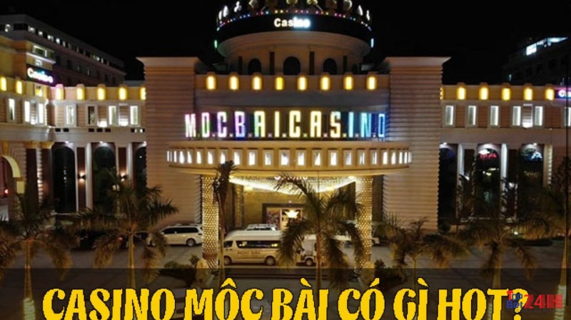 Game moc bai casino có gì hot?