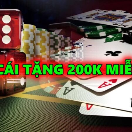 Nhà cái tặng 200k miễn phí: Top 3 nhà cái uy tín nhất