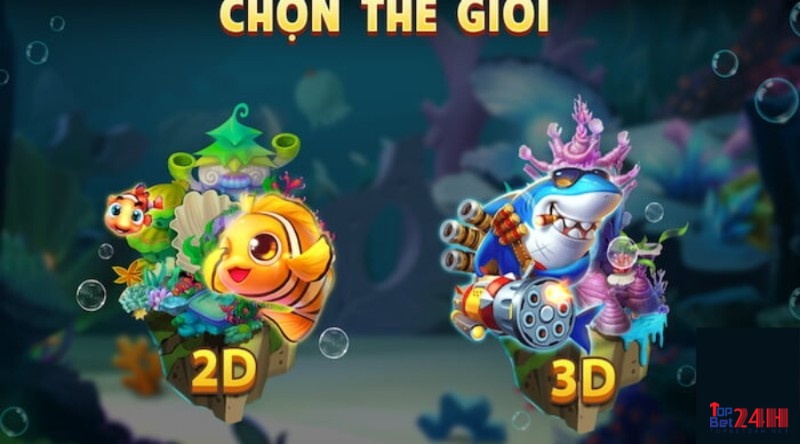 The Gioi Ban Ca Doi Thuong cung cấp 2 dòng game bắn cá 2D và 3D.