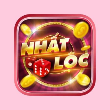 Game danh bai doi thuong Nhat Loc uy tín số 1 hiện nay