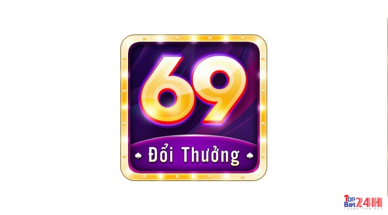 Gam bai doi thuong 69 – Cá cược cực đã nhận quà cực đỉnh