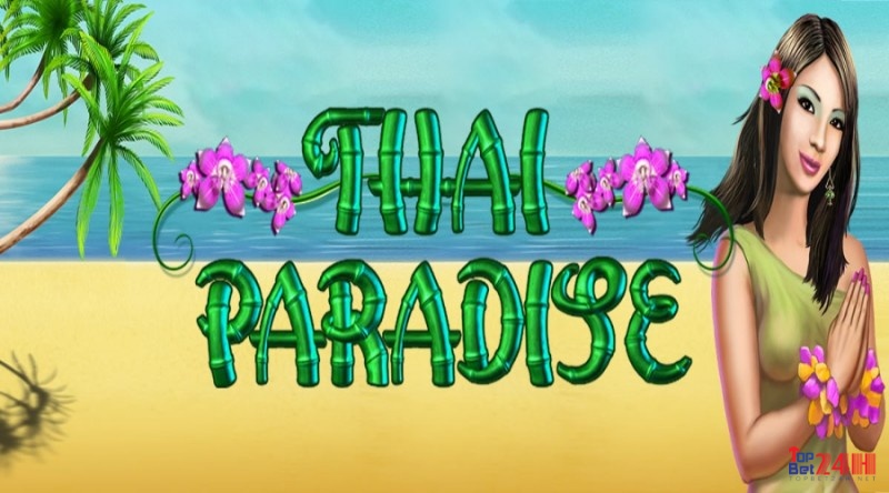Game Slot Thai Paradise: Thiên đường Thái Lan tuyệt đẹp