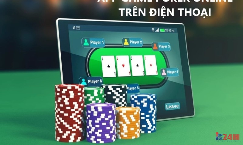 Đặc điểm nổi bật của Top App chơi Poker