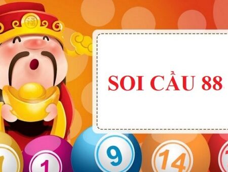 Soi cầu 88 là gì? Cách soi cầu 88 đem lại hiệu quả cao nhất