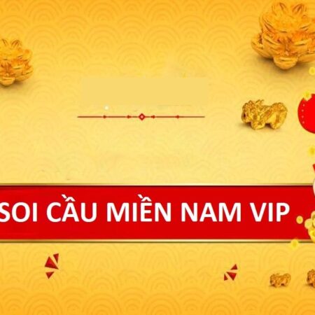 Soi cầu miền nam VIP là gì? Các phương pháp hàng đầu