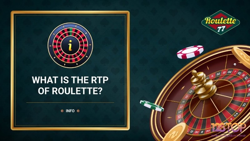 RTP trong Roulette được tính là 35/1