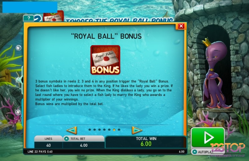 Nếu quay được ba biểu tượng Bonus sẽ kích hoạt tính năng Royal Ball Bonus